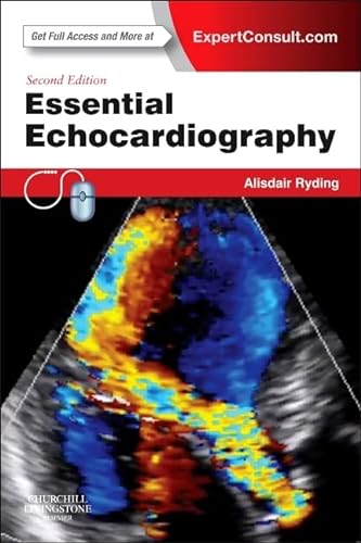 Essential Echocardiography: Expert Consult - Online & Print von Churchill Livingstone